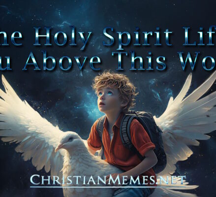 The Holy Spirit Lifts You