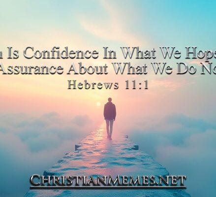 Faith Is Confidence Hebrews 11 Verse 1