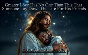 No Greater Love John 15 Verse 13