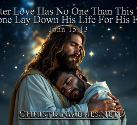 No Greater Love John 15 Verse 13