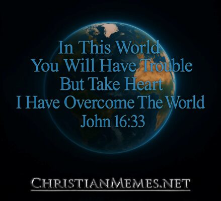 Overcome The World John 16 Verse 33