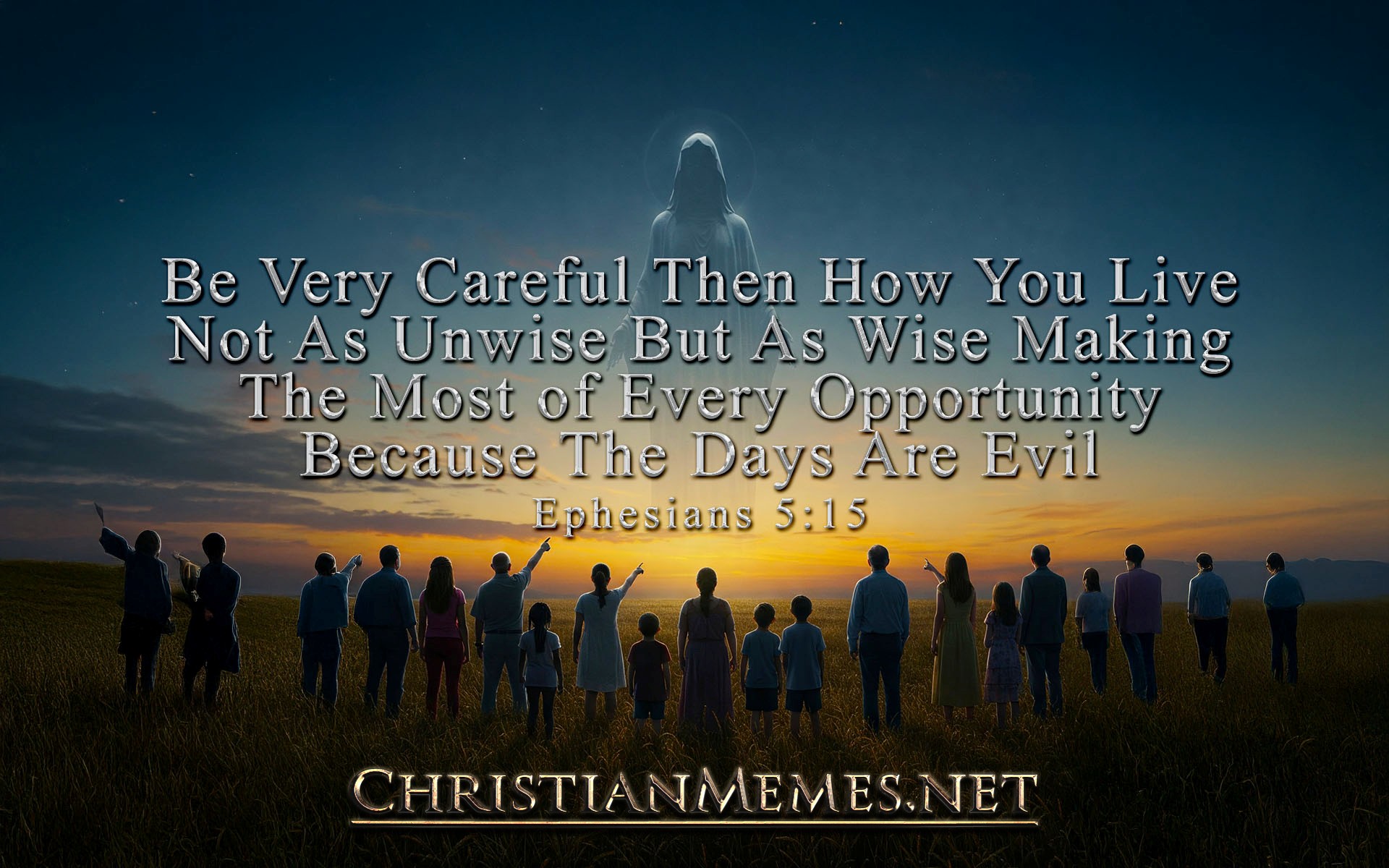 The Days Are Evil Ephesians 5 Verse 15