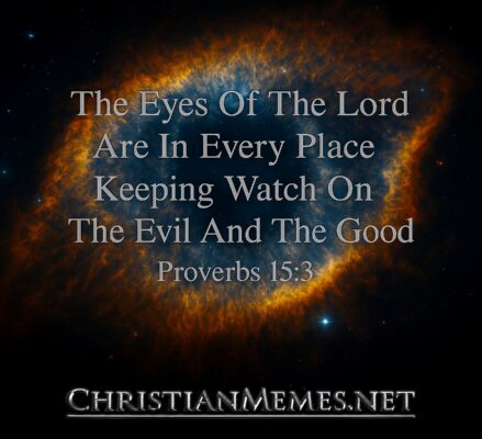 The Eyes Of The Lord Proverbs 15 Verse 3