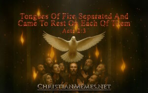 Tongues Of Fire Acts 2 Verse 3